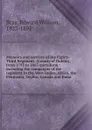 Memoirs and services of the Eighty-Third Regiment, (County of Dublin), from 1793 to 1863 microform : including the campaigns of the regiment in the West Indies, Africa, the Peninsula, Ceylon, Canada and India - Edward William Bray