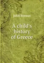 A child.s history of Greece - John Bonner