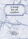 A book for all readers - Ainsworth Rand Spofford