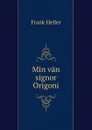 Min van signor Origoni - Frank Heller