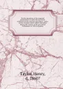 On the intention of the imperial government to unite the provinces of British North America microform : and a review of some events which took place during the session of the provincial Parliament in 1854 in Quebec - Henry Taylor