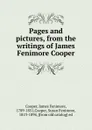 Pages and pictures, from the writings of James Fenimore Cooper - James Fenimore Cooper