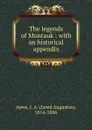 The legends of Montauk : with an historical appendix - Jared Augustus Ayres