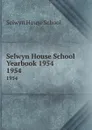 Selwyn House School Yearbook 1954. 1954 - Selwyn House School