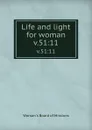 Life and light for woman. v.51:11 - Woman's Board of Missions