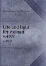 Life and light for woman. v.49:9 - Woman's Board of Missions