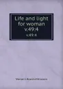 Life and light for woman. v.49:4 - Woman's Board of Missions