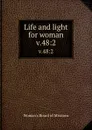 Life and light for woman. v.48:2 - Woman's Board of Missions