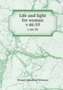 Life and light for woman. v.46:10 - Woman's Board of Missions