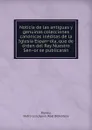 Noticia de las antiguas y genuinas colecciones canonicas ineditas de la Iglesia Espanola, que de orden del Rey Nuestro Senor se publicaran - Pedro Luis Blanco