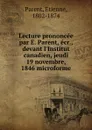 Lecture prononcee par E. Parent, ecr., devant l.Institut canadien, jeudi 19 novembre, 1846 microforme - Etienne Parent