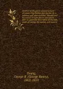 Articles on the great colonial project of connecting Halifax and Quebec by a railroad and ultimately the Altantic and the waters of Lake Huron microform : with an appendix illustrative of the cost, made of raising the capital, and returns - George Renny Young