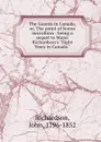 The Guards in Canada, or, The point of honor microform : being a sequel to Major Richardson.s 
