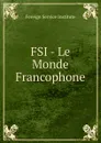 FSI - Le Monde Francophone - Warren G. Yetes and Absorn Tryon