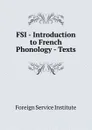 FSI - Introduction to French Phonology - Texts - Warren G. Yetes and Absorn Tryon