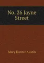 No. 26 Jayne Street - Austin Mary Hunter