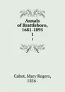 Annals of Brattleboro, 1681-1895. 1 - Mary Rogers Cabot