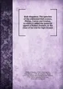 Irish eloquence. The speeches of the celebrated Irish orators, Philips, Curran and Grattan, to which is added the powerful appeal of Robert Emmett, at the close of his trial for high treason - Charles Phillips