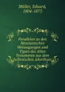 Parallelen zu den Messianischen Weissagungen und Typen des Alten Testaments aus dem hellenischen Alterthum - Eduard Müller