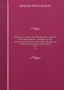 Histoire critique et militaire des guerres de la Revolution : redigee sur de nouveaux documens, et augm. dungrand nombre de cartess et de plans. v.15 - Jomini Antoine Henri