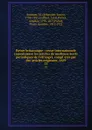 Revue britannique : revue internationale reproduisant les articles de meilleurs ecrits periodiques de l.etranger, compl.etes par des articles originaux, 1829. 22 - Sébastien-Louis Saulnier