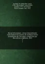 Revue britannique : revue internationale reproduisant les articles de meilleurs ecrits periodiques de l.etranger, compl.etes par des articles originaux, 1825. 2 - Sébastien-Louis Saulnier