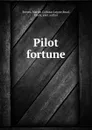 Pilot fortune - Marian Calhoun Legare Reeves