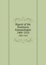 Report of the Dominion Entomologist. 1909-1910 - Canada. Dept. of Agriculture. Entomology Research Institute