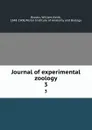 Journal of experimental zoology. 3 - William Keith Brooks