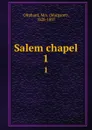 Salem chapel. 1 - Margaret Oliphant
