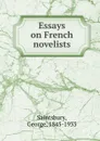 Essays on French novelists - George Saintsbury