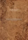 The parish registers of St. Anthonlin, Budge Row , London, containiing the marriages, baptisms, and burials from 1538 to 1754; and of St. John Baptist on Wallbrook, London, containing the baptisms and burials from 1682 to 1754. 8 - Joseph Lemuel Chester