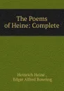 The Poems of Heine: Complete - Heinrich Heine