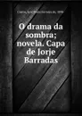 O drama da sombra; novela. Capa de Jorje Barradas - José Maria Ferreira de Castro