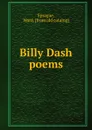 Billy Dash poems - Ward Sprague