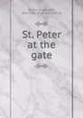 St. Peter at the gate - Joseph Bert Smiley