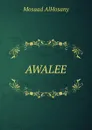 AWALEE - Mosaad AlHosany