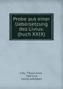 Probe aus einer Uebersetzung des Livius: (buch XXIX) - Livy