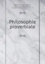 Philosophie proverbiale - Martin Farquhar Tupper