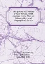 The poems of Thomas D.Arcy McGee. With copious notes. Also an introduction and biographical sketch - Thomas d'Arcy McGee