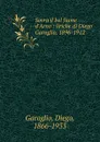 Sovra il bel fiume d.Arno : liriche di Diego Garoglio, 1896-1912 - Diego Garoglio