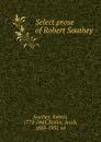 Select prose of Robert Southey - Robert Southey