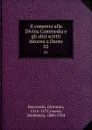 Il comento alla Divina Commedia e gli altri scritti intorno a Dante. 02 - Giovanni Boccaccio
