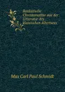 Realistische Chrestomathie aus der Litteratur des klassischen Altertums - Max Carl Paul Schmidt