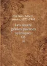 Les douze genies poemes sceniques. 08 - Albert Du Bois