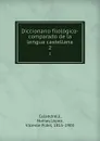 Diccionario filologico-comparado de la lengua castellana. 2 - Matías Calandrelli