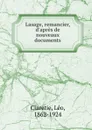 Lasage, remancier, d.apres de nouveaux documents - Léo Claretie