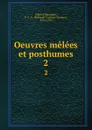 Oeuvres melees et posthumes. 2 - Fabre d'Eglantine