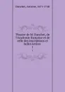 Theatre de M. Danchet, de l.Academie francoise et de celle des inscriptions et belles lettres . 1 - Antoine Danchet