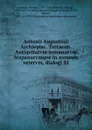 Antonii Augustinii Archiepisc. Tarracon. Antiqvitatvm romanorvm hispanarvmqve in nvmmis vetervm, dialogi XI - Antonio Agustín